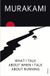 What Bol What I Talk About When I Talk About Runn Paperback