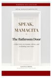 The Bathroom Door: A Story of Unsilencing