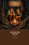 Lost in the Woods: A Christian Survival Adventure Chapter Book for Kids Ages 8-12