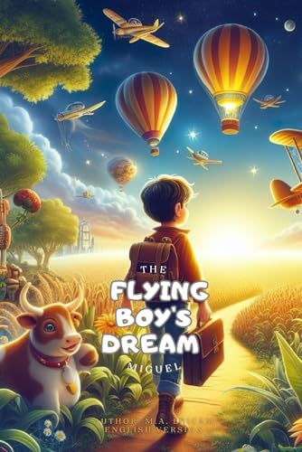The Flying Boy's Dream - Miguel
