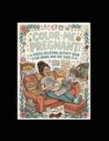 Color Me Pregnant: A Stress Relieving Coloring Book For Expecting Moms Who Are Over It