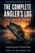 THE COMPLETE ANGLER'S LOG: 50-Trip Fishing Journal