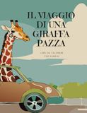 Il viaggio di una giraffa pazza: Libri da colorare per bambini