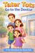 Tater Tots Go to the Dentist: A Fun Adventure for Brave Kids