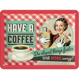 Nostalgic-Art Have A Coffee Wandbord - Metaal - 15 x 20 cm