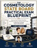 The Cosmetology State Board Practical Exam Blueprint