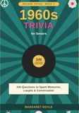 1960s Trivia for Seniors: 345 Questions to Spark Memories, Laughs, and Conversation