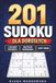201 Sudoku dla dorosłych: 3 poziomy trudności, wszystkie rozwiązania, duży druk