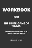 Workbook for The Inner Game of Tennis