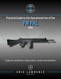 Practical Firearm User Guides - NATO: Practical Guide to the Operational Use of the FN FAL Rifle