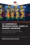 LE Editions Notre Savoir Le Commerce International Dans Le Monde Moderne Paperback