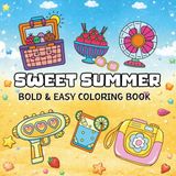 Sweet Summer Bold & Easy Coloring Book
