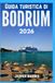 GUIDA TURISTICA DI BODRUM 2026