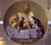 Capriccio Ricercar Ensemble Clematis - Farina: Capriccio Stravagante (CD)