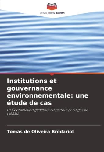 Institutions et gouvernance environnementale: une étude de cas: La Coordination générale du pétrole et du gaz de l'IBAMA