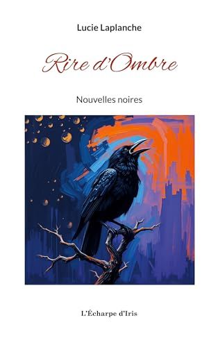 Rire L'Écharpe d'Iris Rire d'Ombre Paperback