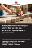 Récupération Editions Notre Savoir Récupération d'énergie dans les pavés en granulats plastiques