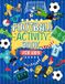 Football Activity Book For Kids: The Ultimate Football Themed Workbook For Kids Aged 4-8 | 6-12: The Perfect Football Gift For Football Mad Kids | ... Of Football Fun | Ideal For Travel Journeys