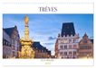 TRÈVES CALVENDO TRÈVES VILLE ROMAINE (Calendrier mural 2027 DIN A3 vertical)