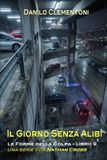 Il Libri GmbH Il Giorno Senza Alibi: Le Forme Della Colpa Paperback