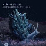 Sonic Rendezvous Budapest Music Center Clément Janinet - Ornette Under The Repetitive Skies III (CD)