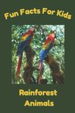 Fun Libri GmbH Fun Facts for Kids: Rainforest Animals