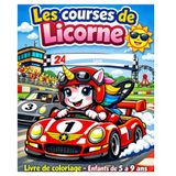 Les courses de Licorne Le Tour du Monde des circuits de course automobile Un livre de coloriage pour les enfants de 5 à 9ans