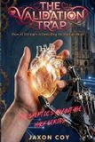 The Skeptic's Advantage The Validation Trap