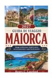 GUIDA DI VIAGGIO MAIORCA 2027