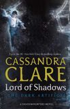 Lord Simon & Schuster Lord of Shadows Volume 2 The Dark Artifices Paperback