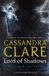 Lord Simon & Schuster Lord of Shadows Volume 2 The Dark Artifices Paperback