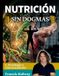 Nutrición Libri GmbH Nutrición sin dogmas 1 Paperback