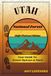 Utah National Forest Field Companion - Volume 1: High Plateau Edition: Scenic Drives, Forest Highlights, and Travel Journal Pages
