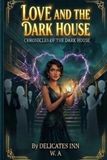 Love Boat and the Dark House: The Maiden Voyage