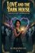 Love Boat and the Dark House: The Maiden Voyage