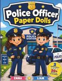 Police Officer Paper Dolls: Cut Out and Dress Up Activity Book