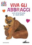 Viva Mondadori Viva gli abbracci con orso Bruno e i suoi amici