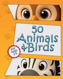 50 Amazing Animals & Birds: A Fun Illustrated Picture Book for Kids