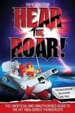 Hear Bol Hear the Roar! The Unofficial and Unauthorised Guide to ThunderCats Paperback