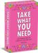 Take Andrews McMeel Publishing Take What You Need