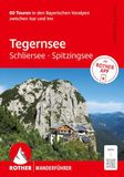 ROTHER Wanderführer Tegernsee, Schliersee, Spitzingsee. 60 Touren in den Bayerischen Voralpen zwischen Isar und Inn