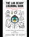 The Lab Ready Coloring Book!: A Coloring Guide for Lab-Ready Scientists