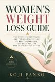 Women's Libri GmbH Women's Weight Loss Guide: The Complete Menopause and Perimenopause Plan to Reset Metabolism, Lose Belly Fat, and Keep It Off Without Dieting