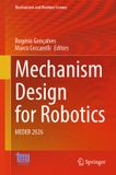 Mechanism Springer Nature Mechanisms and Machine Science 214- Mechanism Design for Robotics