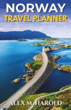 Norway Travel Planner: Itineraries, Maps, Budget Tips, Transport, Seasonal Advice, and Things to Do Across Norway