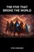 The Wardstone Saga-The Five That Broke The World Paperback