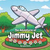 The Adventures of Jimmy Jet - Paperback