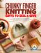 CHUNKY FINGER KNITTING GIFTS TO SELL & GIVE