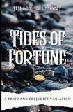 Tides Pride and Prejudice Variation: Tides of Fortune