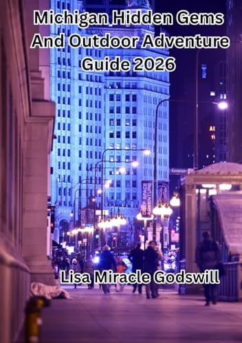 Michigan Hidden Gems and Outdoor Adventure Guide 2026